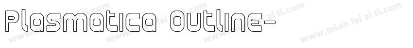 Plasmatica Outline字体转换